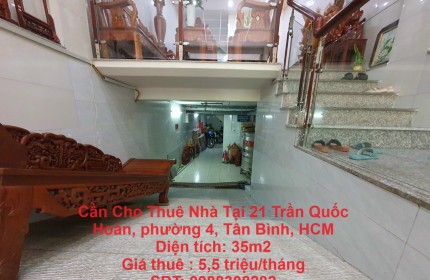 Cần Cho Thuê Nhà Tại 21 Trần Quốc Hoàn, phường 4, Tân Bình, HCM